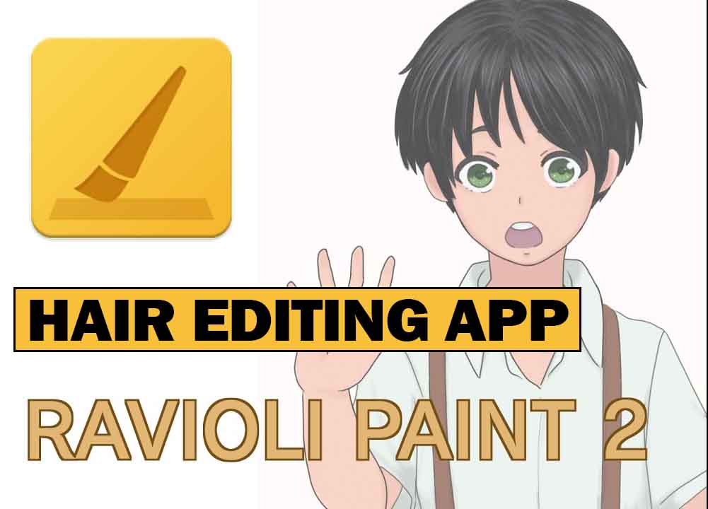 raviolipaint best app for hair editing
