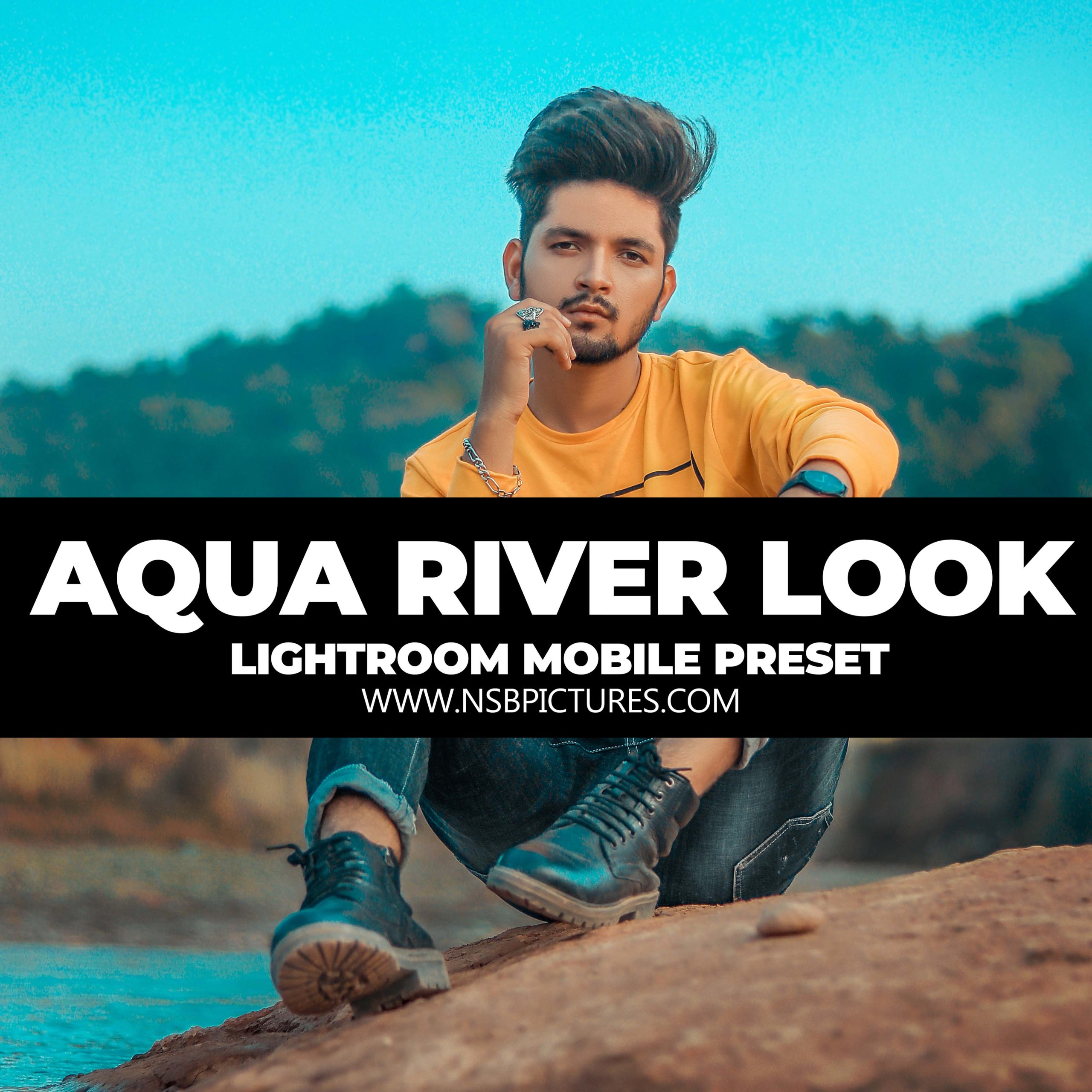 NSB Aqua River look lightroom preset